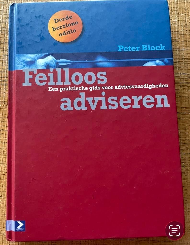 Feilloos adviseren - Peter Block (Derde herziene editie), Boeken, Advies, Hulp en Training, Zo goed als nieuw, Ophalen of Verzenden