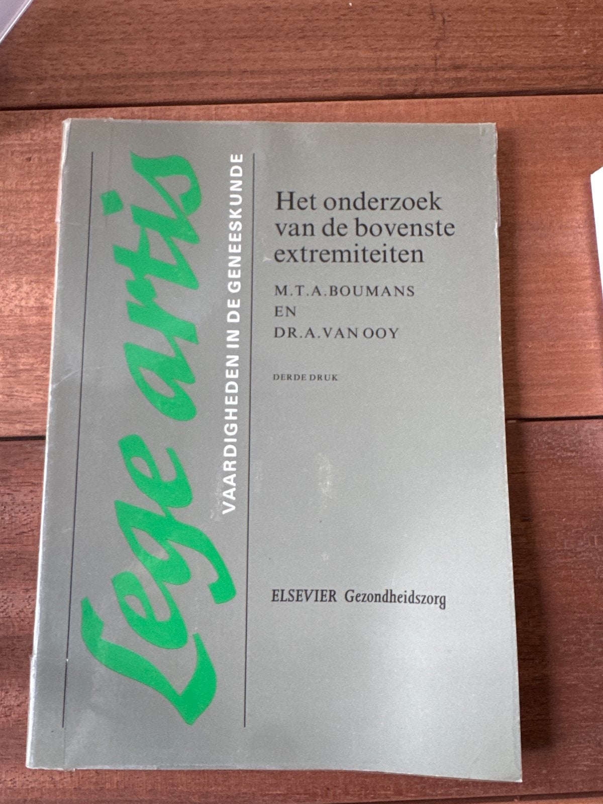 Lege artis: Onderzoek bovenste extremiteiten (3e druk), Boeken, Ophalen of Verzenden, Zo goed als nieuw, Overige typen