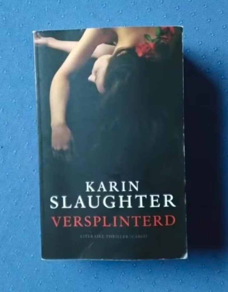 Boek: Versplinterd van Karin Slaughter, Ophalen, Zo goed als nieuw, Karin Slaughter, Amerika
