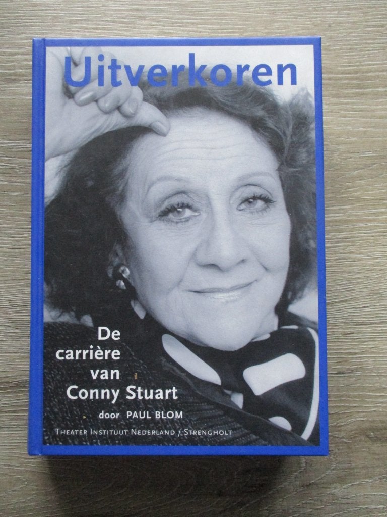 Uitverkoren; De carriere van Conny Stuart - Paul Blom, Ophalen of Verzenden, Gelezen