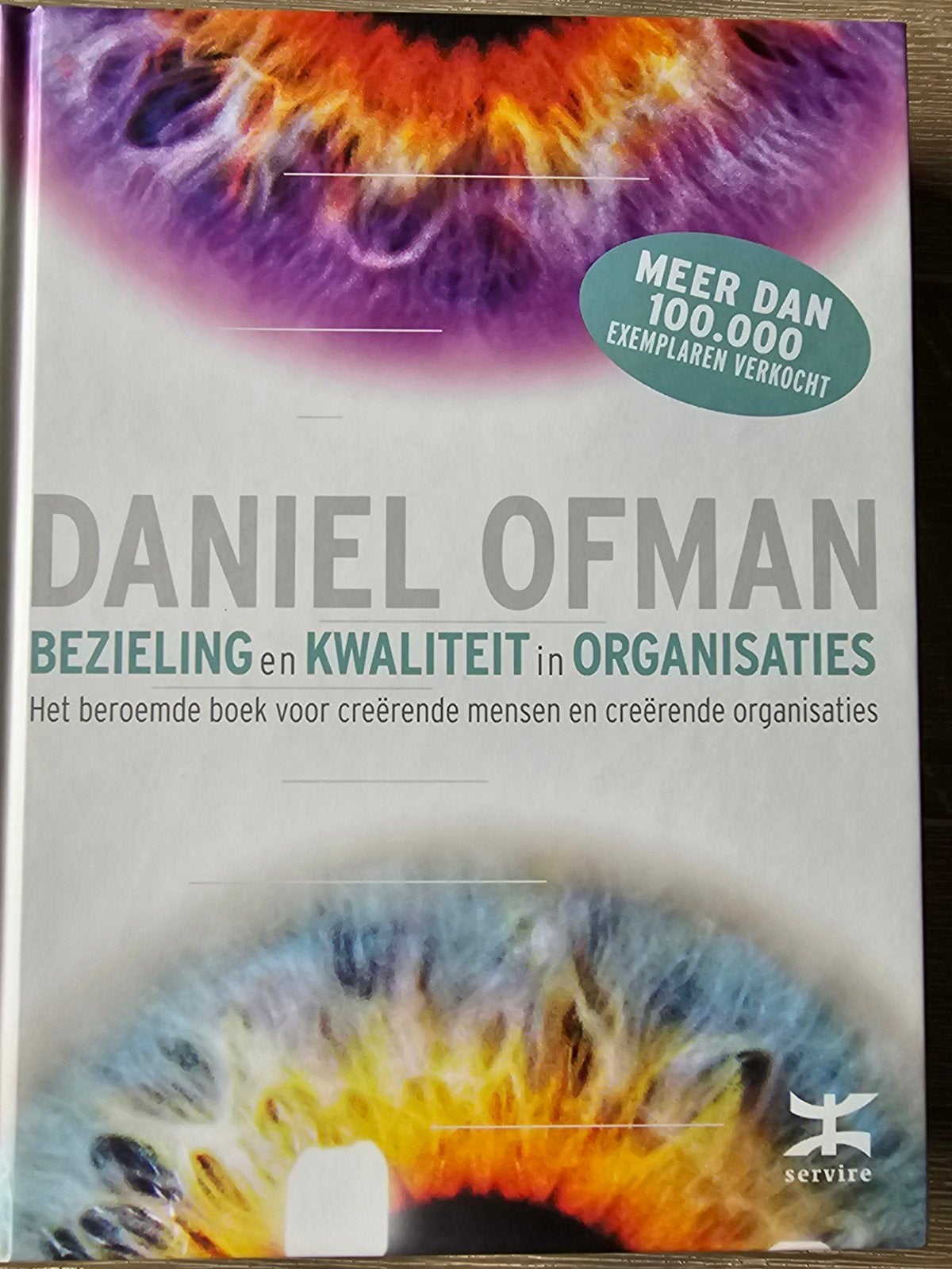 Bezieling en Kwaliteit in Organisaties - Daniel Ofman, Boeken, Ophalen of Verzenden, Zo goed als nieuw, Management, Daniel Ofman