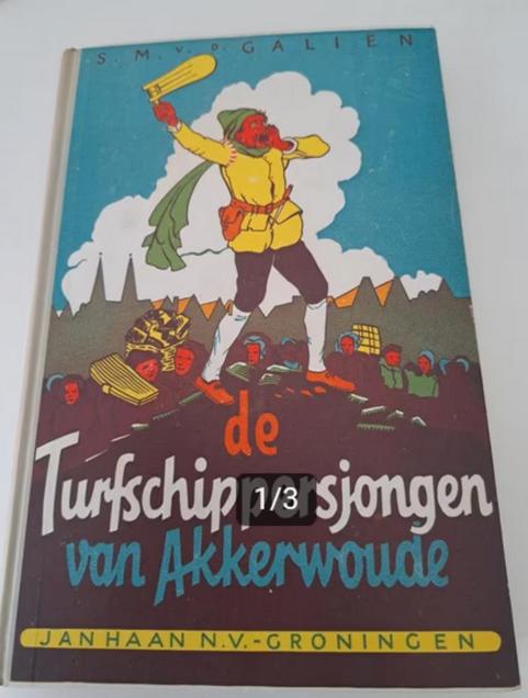 S.M. van de Galiën - De turfschippersjongen van Akkerswoude, Ophalen of Verzenden, Gelezen, Fictie algemeen