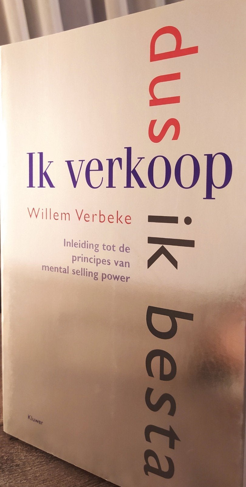 W. Verbeke - Ik verkoop dus ik besta, Ophalen of Verzenden, Zo goed als nieuw, W. Verbeke, Overige onderwerpen