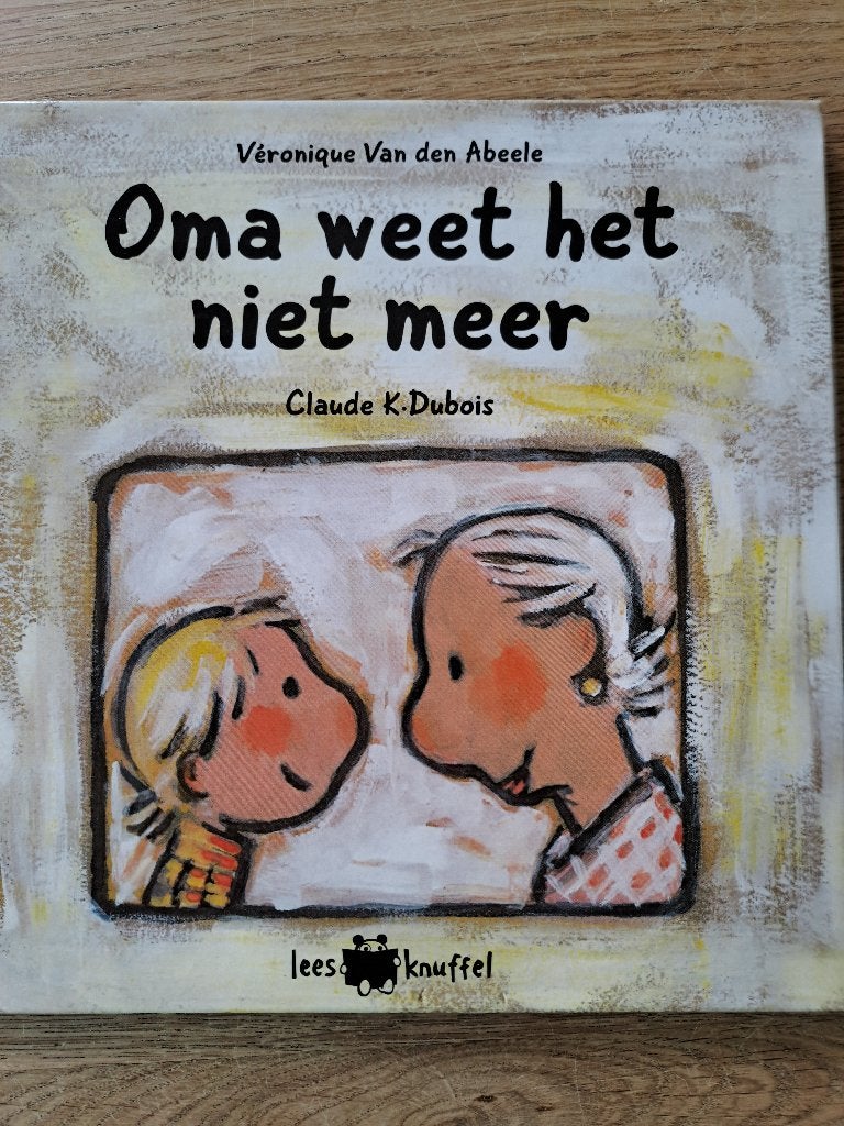 OMA WEET HET NIET MEER. LEESKNUFFEL. ALZHEIMER., Gelezen, 5 of 6 jaar, Fictie algemeen, Jongen of Meisje