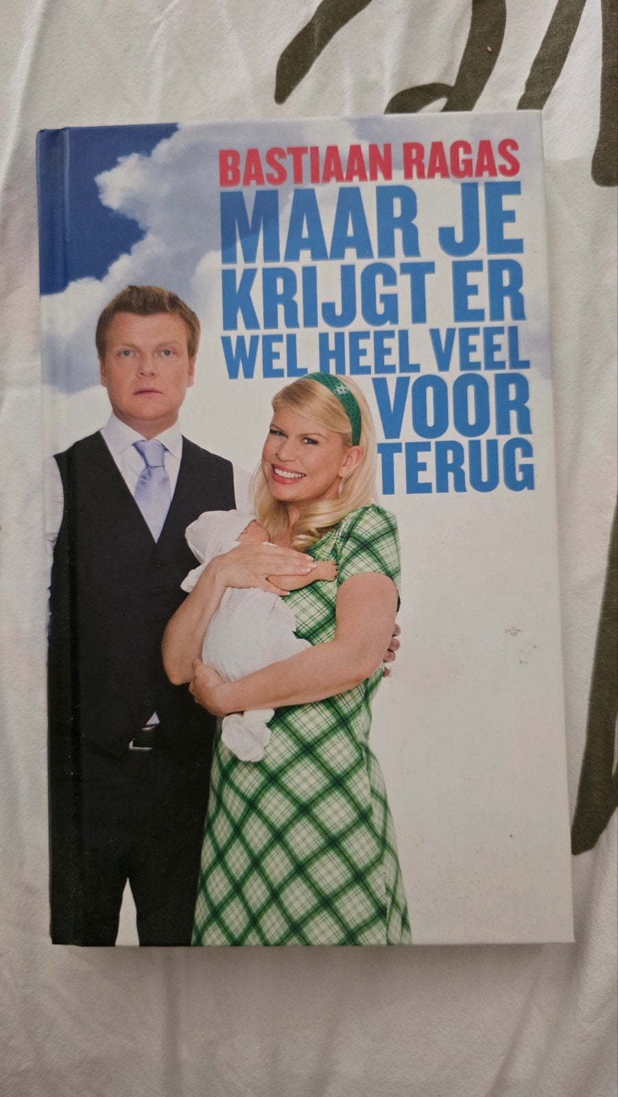Bastiaan Ragas - Maar je krijgt er wel heel veel voor terug, Ophalen of Verzenden, Gelezen, Bastiaan Ragas, Nederland