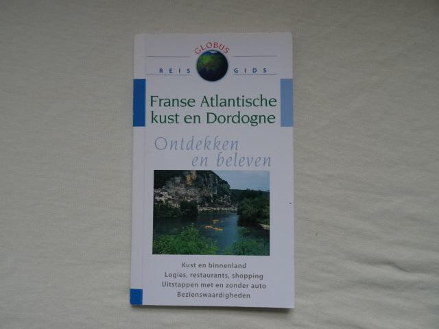 Franse Atlantische kust en Dordogne ; globus reisgids, Boeken, Reisgidsen, Overige merken, Europa, Ophalen of Verzenden, Zo goed als nieuw