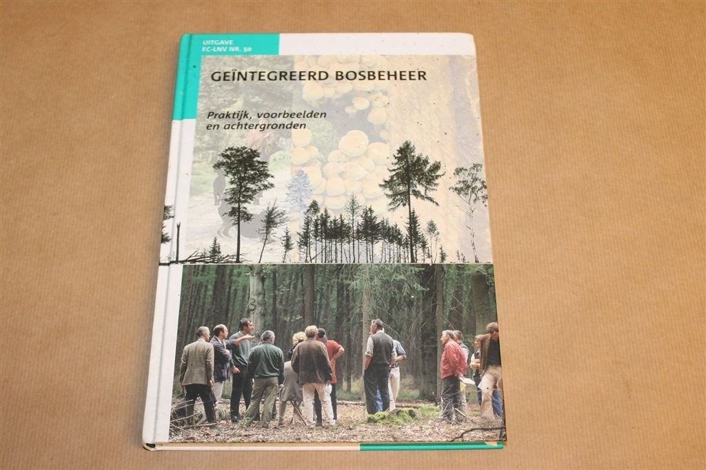 Geïntegreerd Bosbeheer — Praktijk, Voorbeelden & Achtergrond, Boeken, Ophalen of Verzenden, Gelezen, Bloemen, Planten en Bomen
