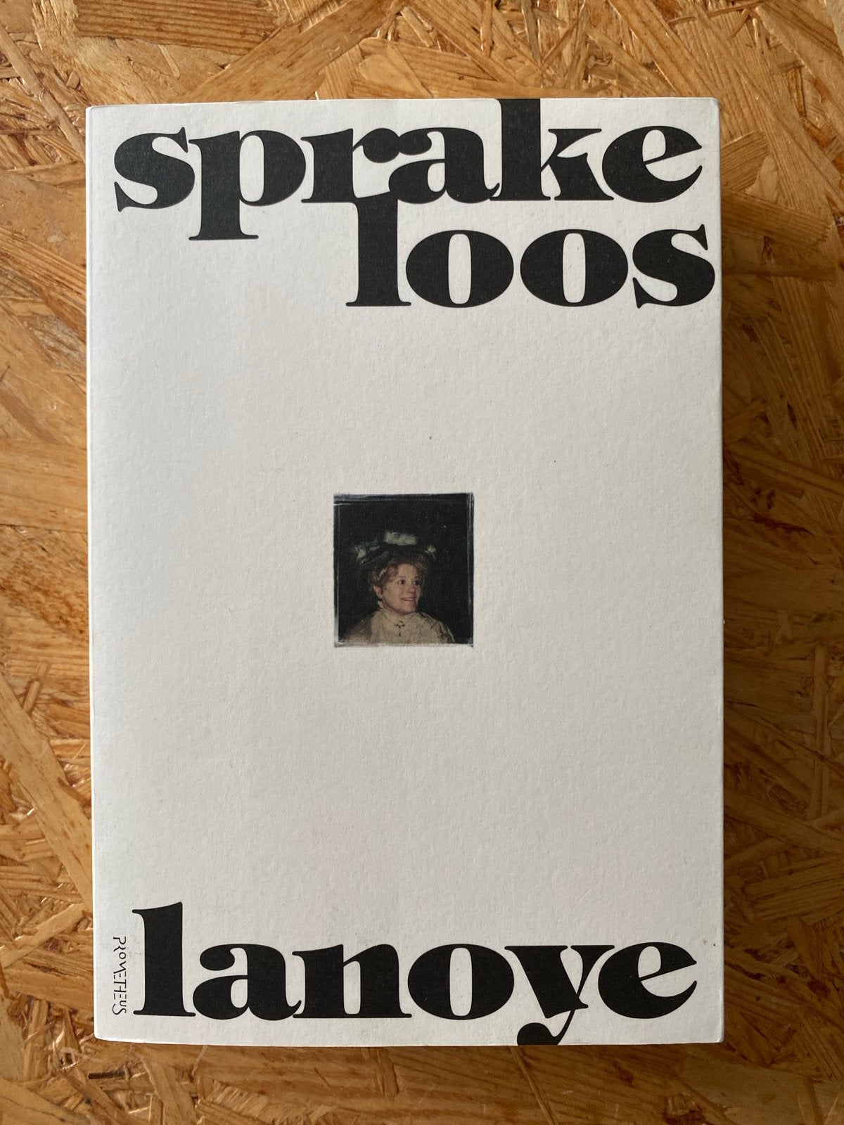 Sprakeloos - Tom Lanoye (Boek), Boeken, Ophalen of Verzenden, Gelezen, België