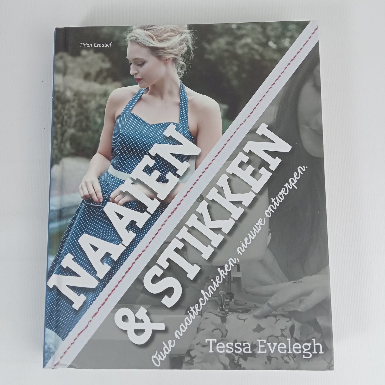 Naaien & Stikken: Oude naaitechnieken, nieuwe ontwerpen, Ophalen of Verzenden, Gebruikt