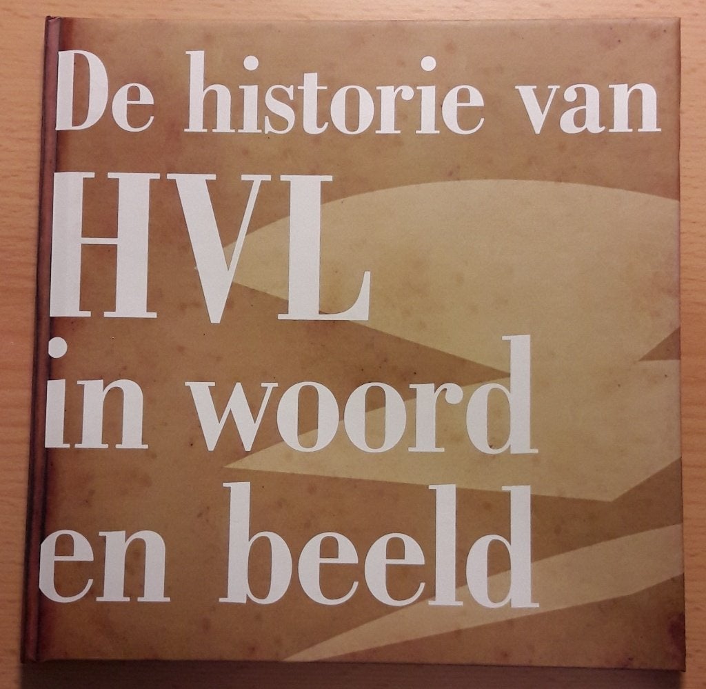 De historie van HVL in woord en beeld, Ophalen, Gelezen