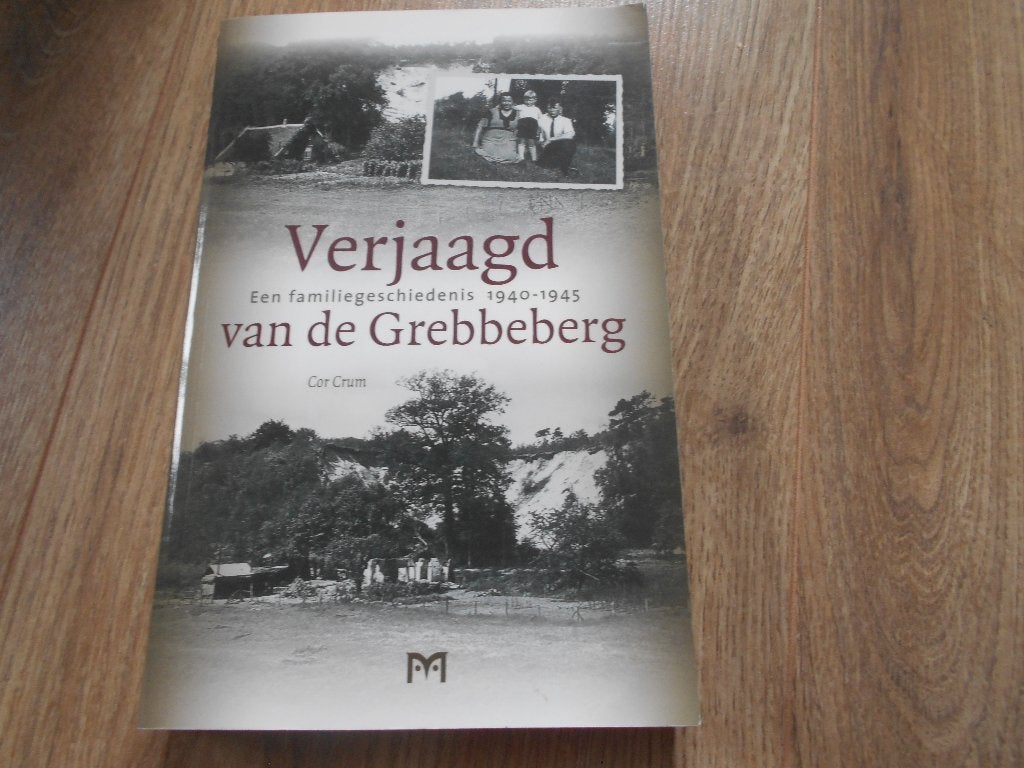 Cor Crum Verjaagd van de Grebbeberg, Ophalen of Verzenden, Tweede Wereldoorlog, Zo goed als nieuw, Overige onderwerpen