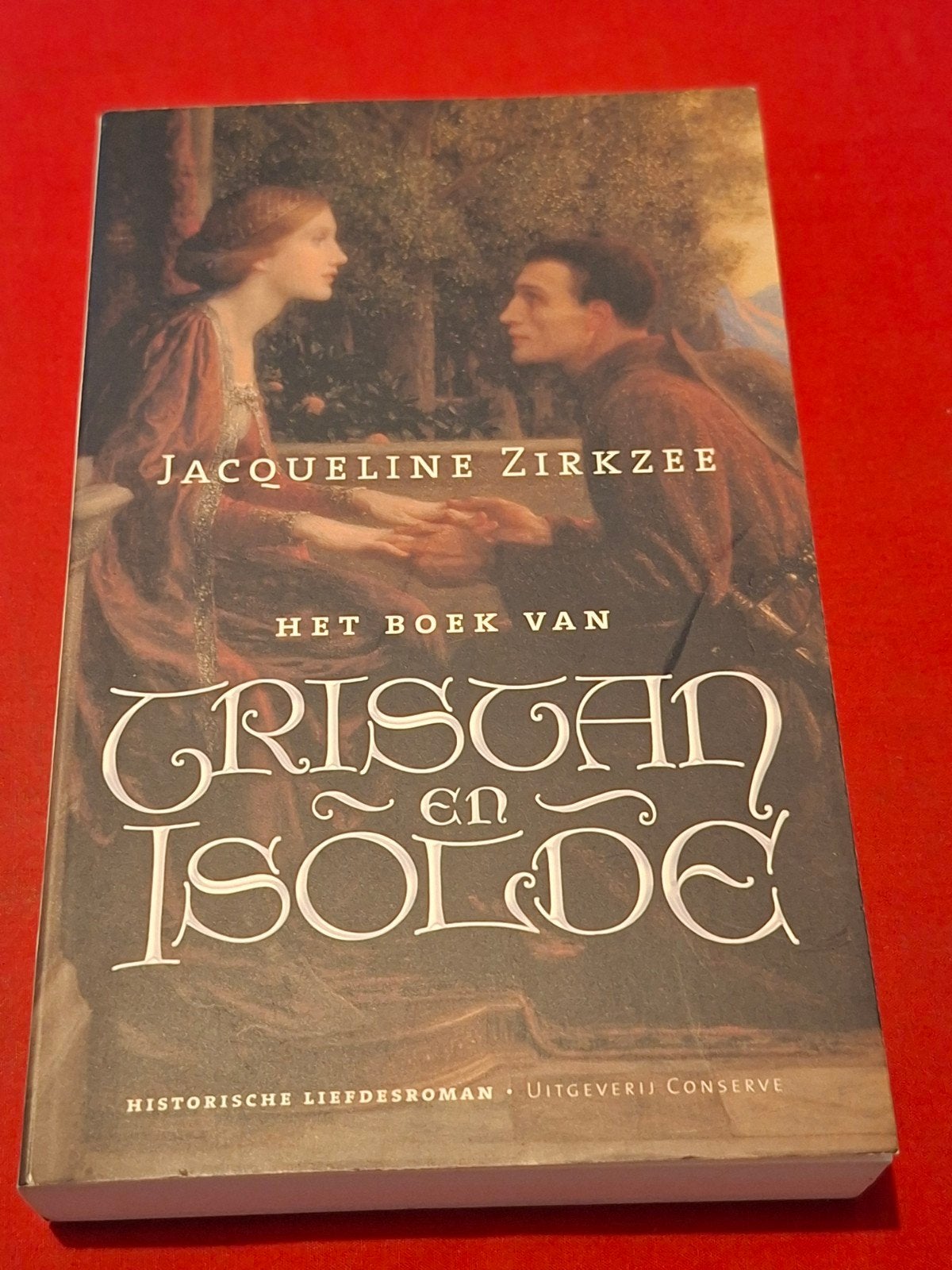 GESIGNEERD Het boek van Tristan en Isolde Jacqueline Zirkzee, Ophalen of Verzenden, Zo goed als nieuw