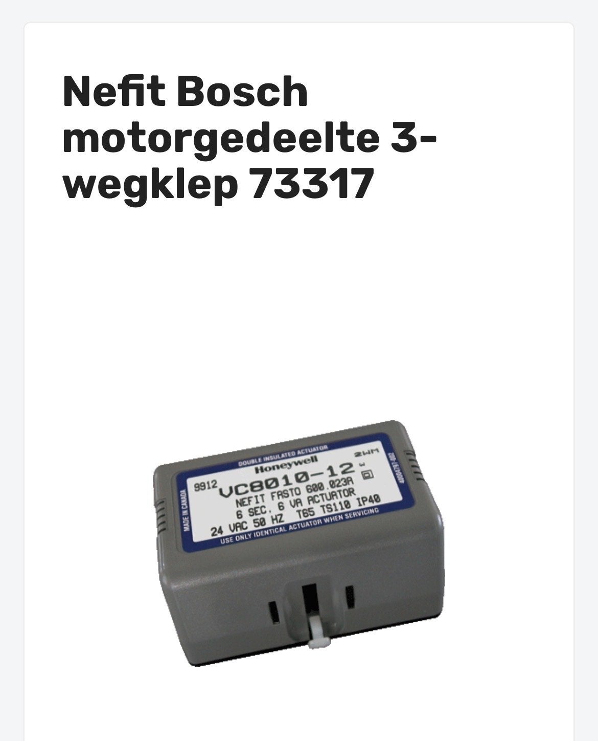 Nefit Bosch Honeywell motor gedeelte 3-wegklep 73317, Ophalen of Verzenden, Nieuw, Overige typen, Hoog rendement (Hr)