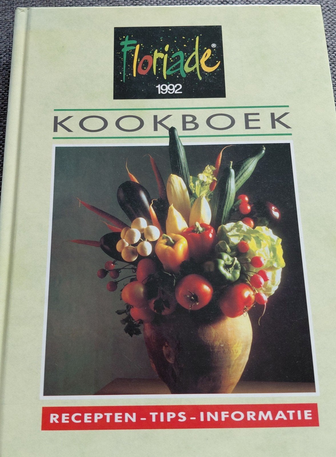 Floriade 1992 Kookboek - Recepten, Tips, Informatie, Ophalen, Gezond koken, Zo goed als nieuw, Centraal Bureau van de Tuinbouwveilingen