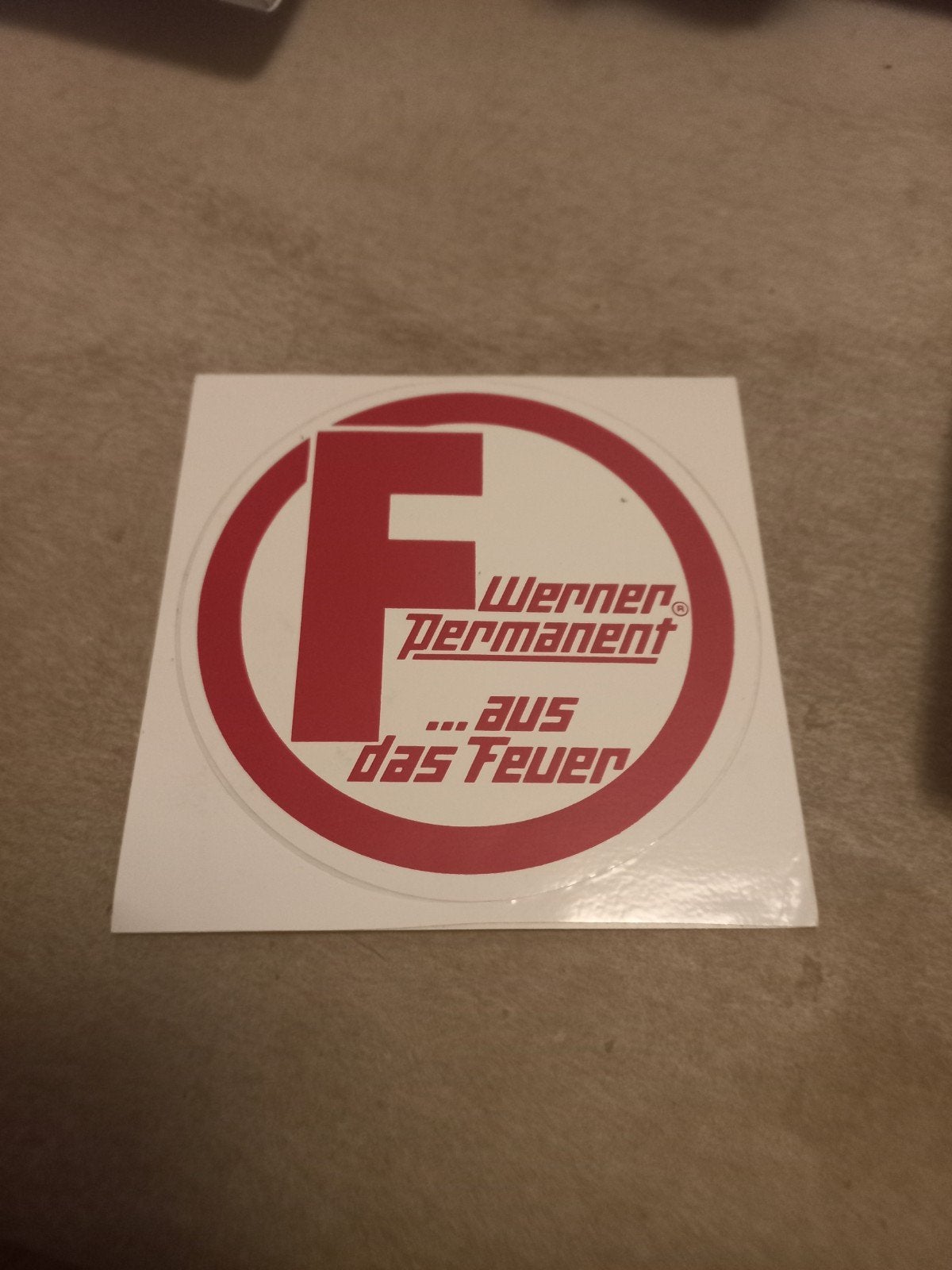 Werner Permanent Sticker - Aus das Feuer, Ophalen of Verzenden
