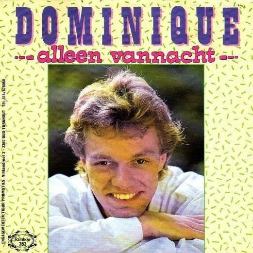Dominique - Alleen Vannacht, Gebruikt, 7 inch, Ophalen of Verzenden, Nederlandstalig