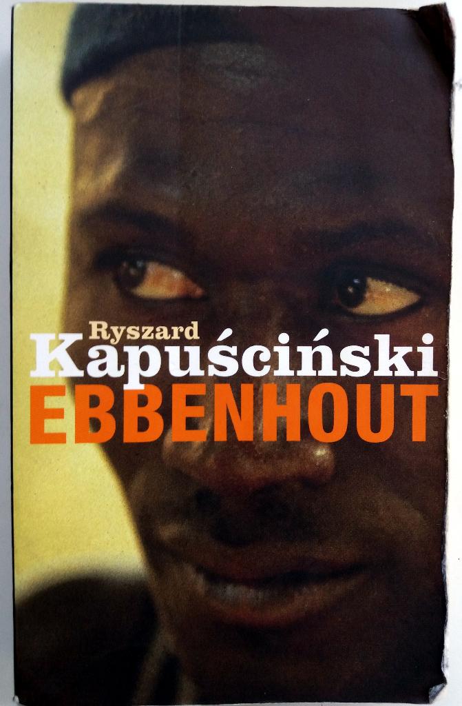 Ryszard Kapuscinski - Ebbenhout (Ex.1), Ophalen of Verzenden, Gelezen, Europa overig