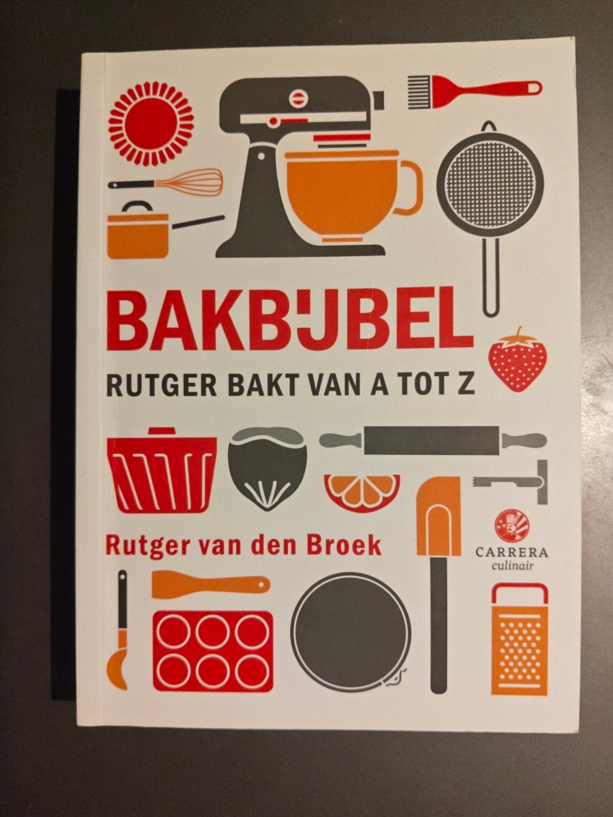 BAKBIJBEL - Rutger bakt van A tot Z (2023, als nieuw), Ophalen of Verzenden, Zo goed als nieuw, Nederland en België