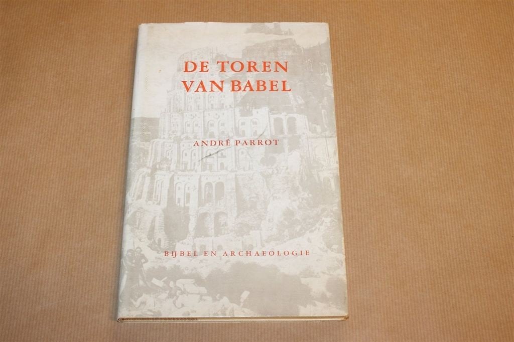 De Toren van Babel — Bijbel en Archeologie [1957], Ophalen of Verzenden, Gelezen