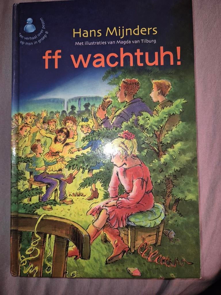 Ff Wachtuh! - Hans Mijnders (Jeugdboek), Boeken, Kinderboeken | Jeugd | onder 10 jaar, Ophalen of Verzenden, Zo goed als nieuw