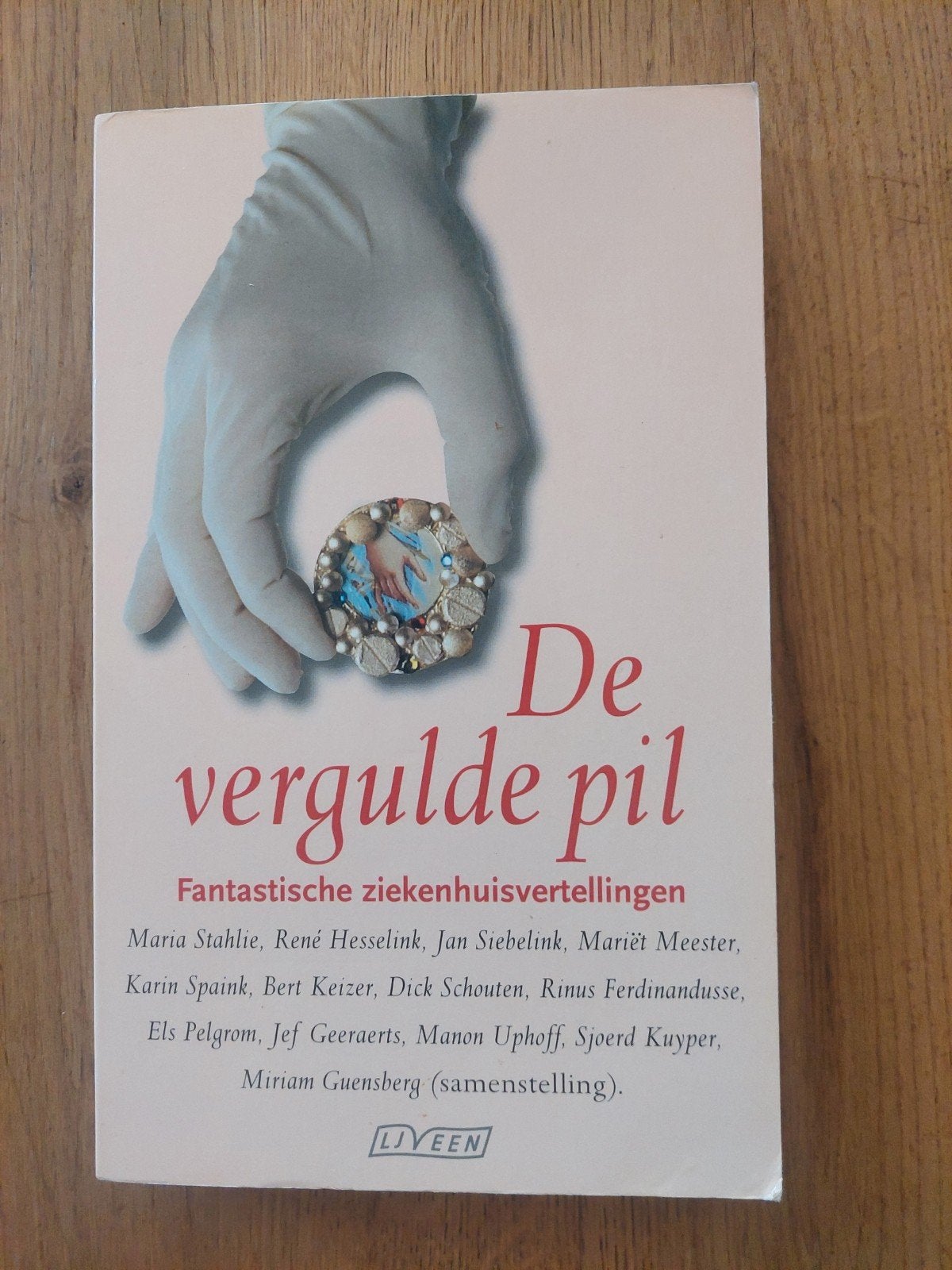 De Vergulde Pil: Fantastische Ziekenhuisvertellingen, Ophalen of Verzenden, Gelezen, Miriam Guensberg (samenstelling), Nederland