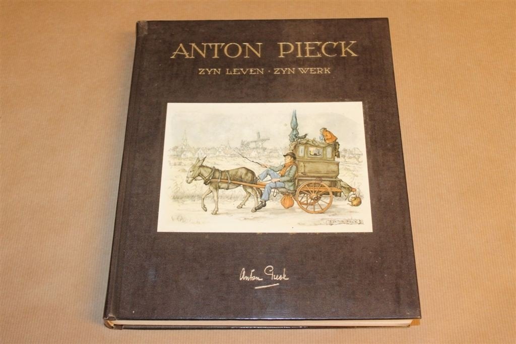 Anton Pieck — Zijn Leven, Zijn Werk — Biografie, Veel Ill., Boeken, Ophalen of Verzenden, Gelezen