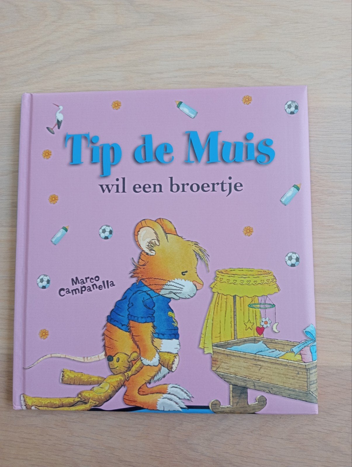 Tip de Muis wil een broertje - Prentenboek, Ophalen of Verzenden, Zo goed als nieuw, Marco Campanella, 2 tot 3 jaar