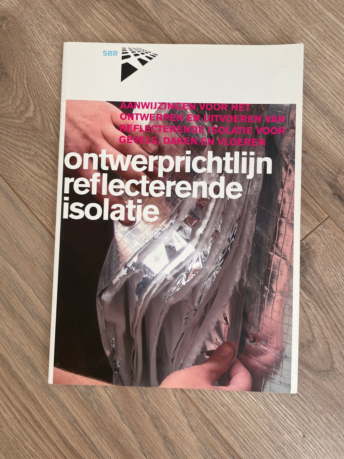 SBR Ontwerprichtlijn Reflecterende Isolatie Boek, Ophalen of Verzenden