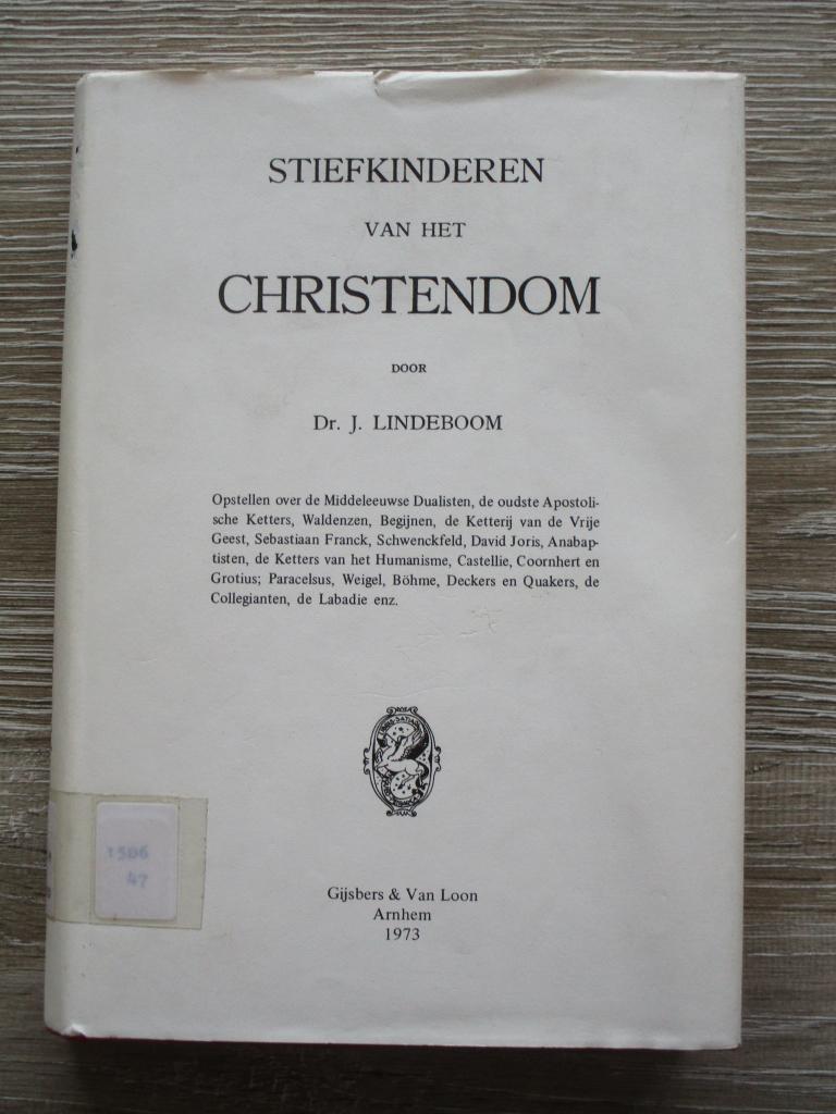 Stiefkinderen van het Christendom - Dr. J. Lindeboom, Boeken, Ophalen of Verzenden, Gelezen