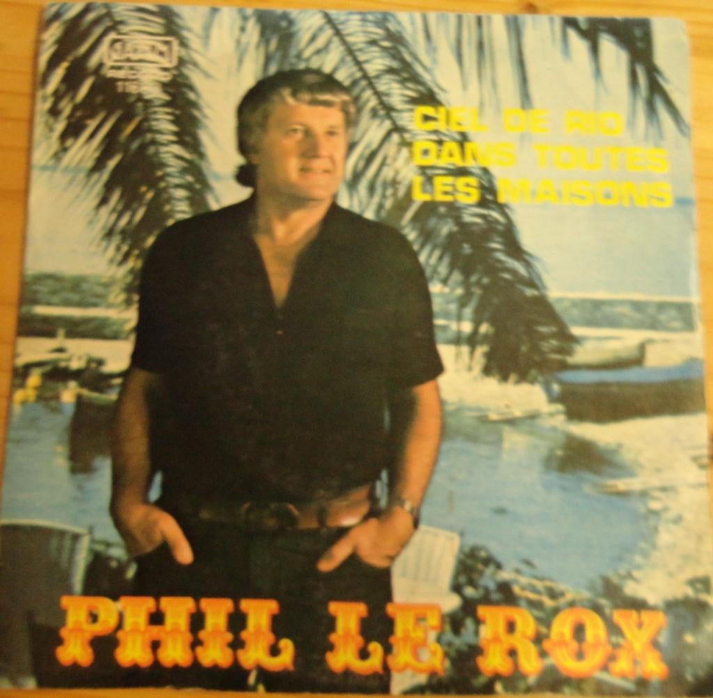 Phil Le Roy > Ciel de Rio, Ophalen of Verzenden, Gebruikt, 7 inch, Nederlandstalig