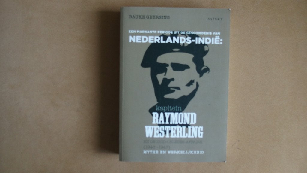 Kapitein Raymond Westerling - Nederlands-Indie - Celebes, 20e eeuw of later, Ophalen of Verzenden, Zo goed als nieuw, Bauke Geersing