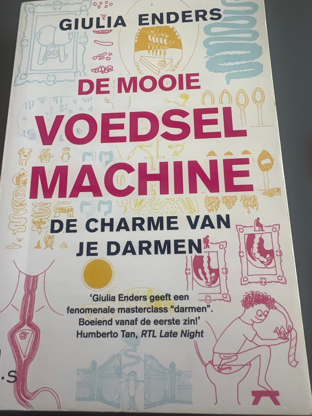 De Mooie Voedselmachine: De Charme van je Darm, Boeken, Ophalen of Verzenden, Zo goed als nieuw, Gezondheid en Conditie