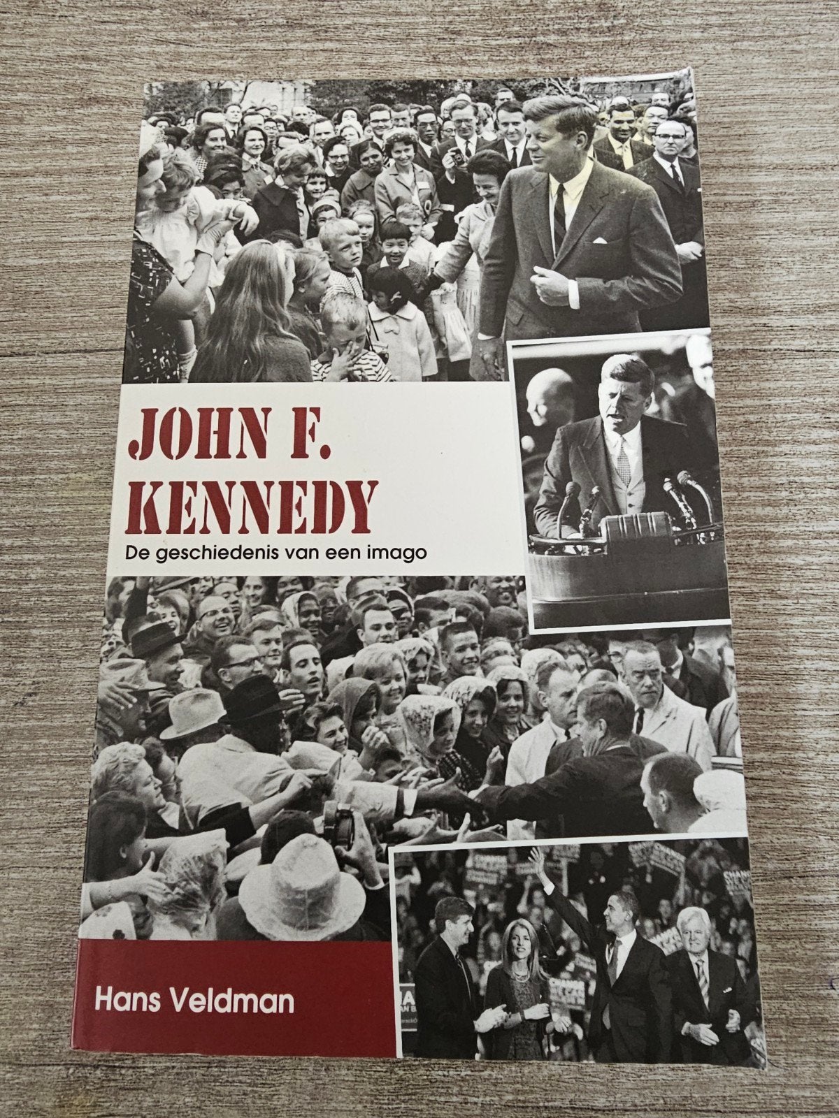 John F. Kennedy: De geschiedenis van een imago, Ophalen of Verzenden, Gelezen, Hans Veldman