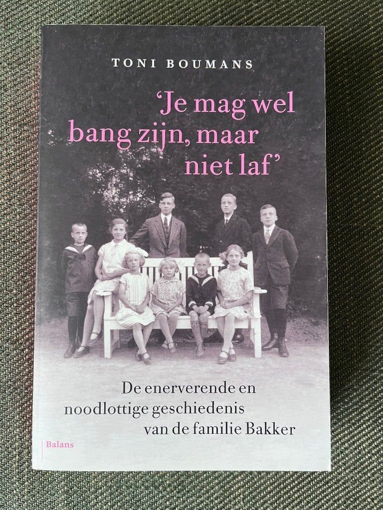 Toni Boumans - Je mag wel bang zijn, maar niet laf. (2021), Overige, Ophalen of Verzenden, Zo goed als nieuw, Toni Boumans