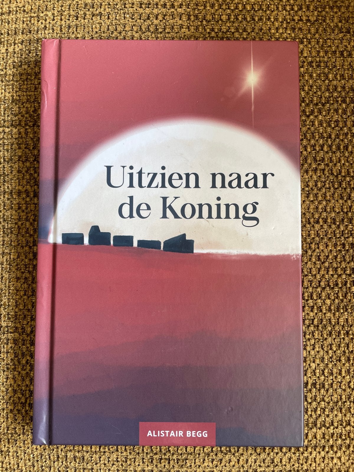Alistair Begg - Uitzien naar de koning, Gelezen, Alistair Begg, Christendom | Protestants, Ophalen of Verzenden