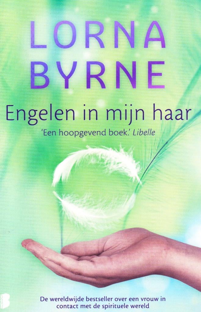 Engelen in Mijn Haar - Lorna Byrne / 9789022578216, Achtergrond en Informatie, Spiritualiteit algemeen, Ophalen of Verzenden, Zo goed als nieuw