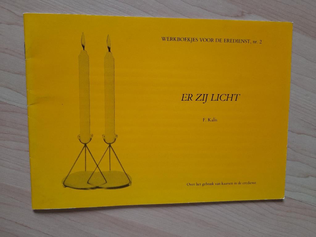 ER ZIJ LICHT F Kalis Werkboekje voor de eredienst nr 2, Ophalen of Verzenden, Gelezen