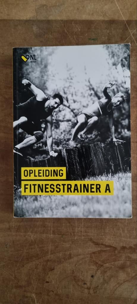 Opleiding Fitnesstrainer A - NL Actief, Boeken, Ophalen of Verzenden, Zo goed als nieuw, NL Actief
