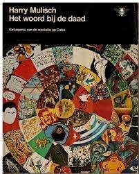 Harry Mulisch: Het woord bij de daad. 1e druk, 1968, Ophalen of Verzenden, Gelezen, Harry Mulisch, Nederland