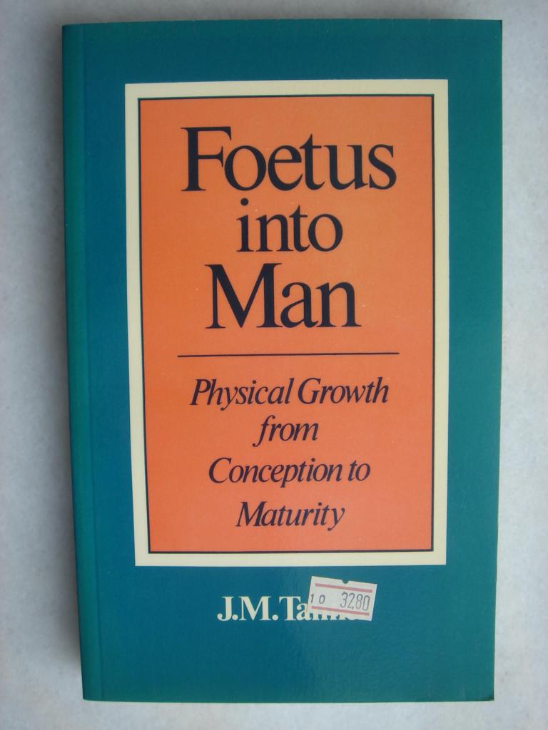 Foetus into Man – J.M. Tanner , Gelezen, Ophalen of Verzenden, WO, J.M. Tanner 