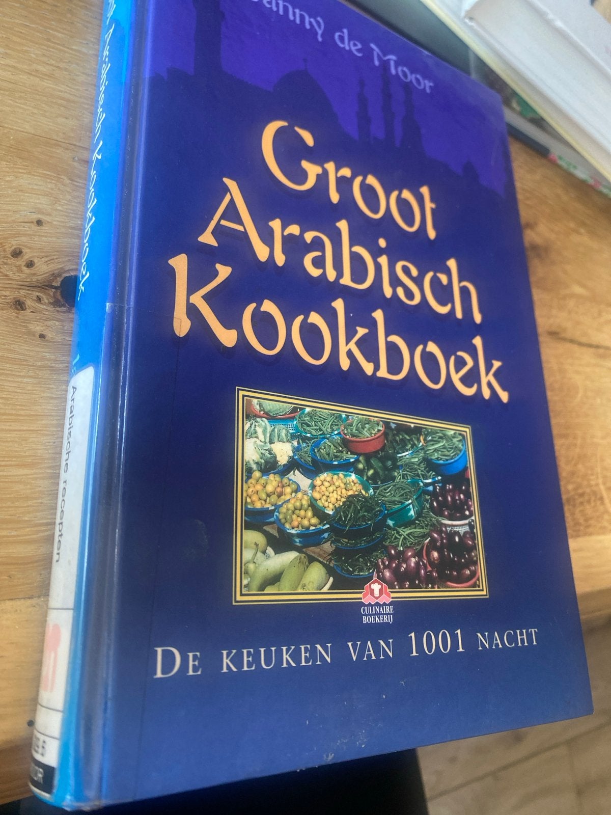 Groot Arabisch Kookboek - De Keuken van 1001 Nacht, Gelezen, Midden-Oosten en Marokko, Voorgerechten en Soepen, Ophalen of Verzenden