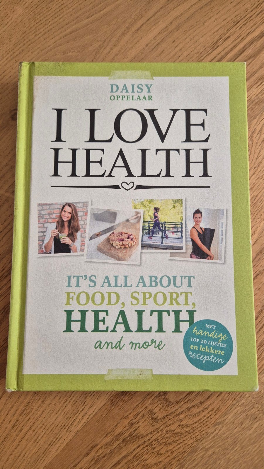 Daisy Oppelaar - I love health, Boeken, Ophalen of Verzenden, Zo goed als nieuw, Daisy Oppelaar