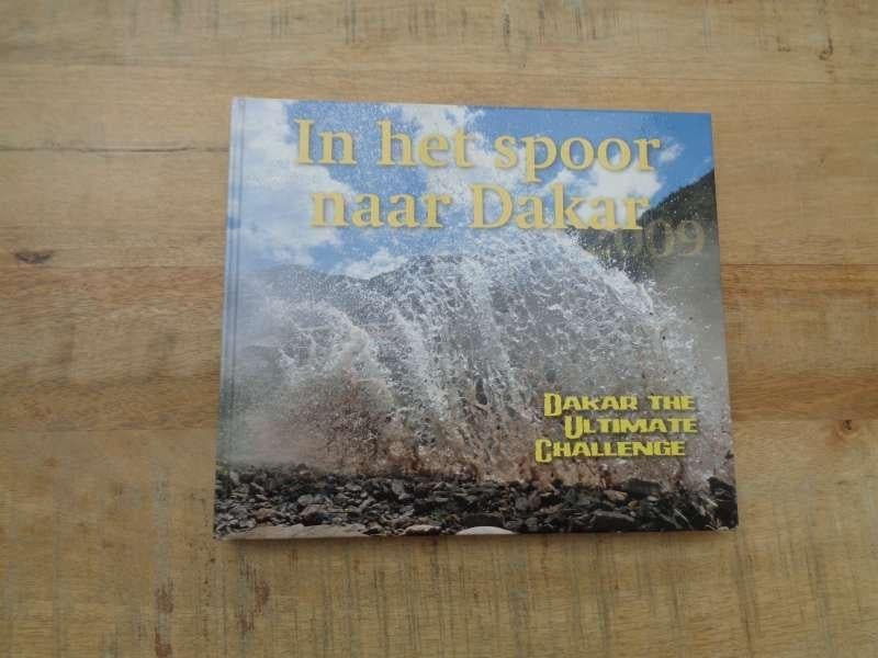 Dakar Rally 2009 - In het Spoor naar Dakar - Hardcover Boek, Verzenden, Gelezen, Algemeen