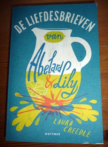 LAURA CREEDLE - De Liefdesbrieven van Abelard & Lily, Ophalen of Verzenden, Zo goed als nieuw