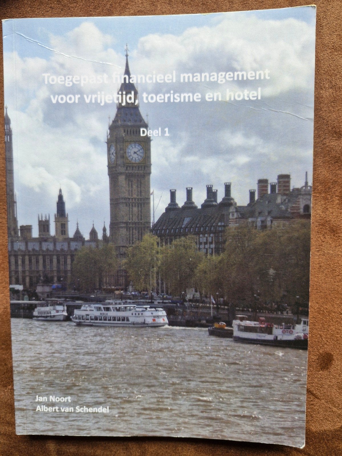 Toegepast financieel management voor vrijetijd, toerisme, Boeken, Gelezen, HBO, Gamma, Jan Noort, Albert van Schendel