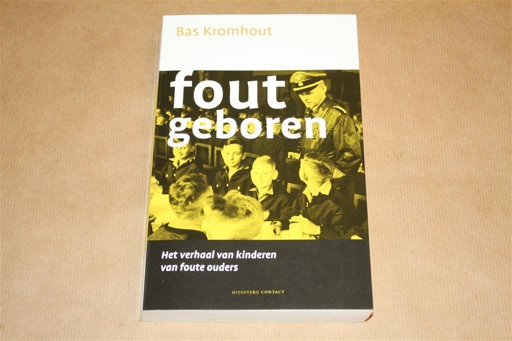 Fout geboren - Het verhaal van kinderen van foute ouders, Ophalen of Verzenden, Zo goed als nieuw