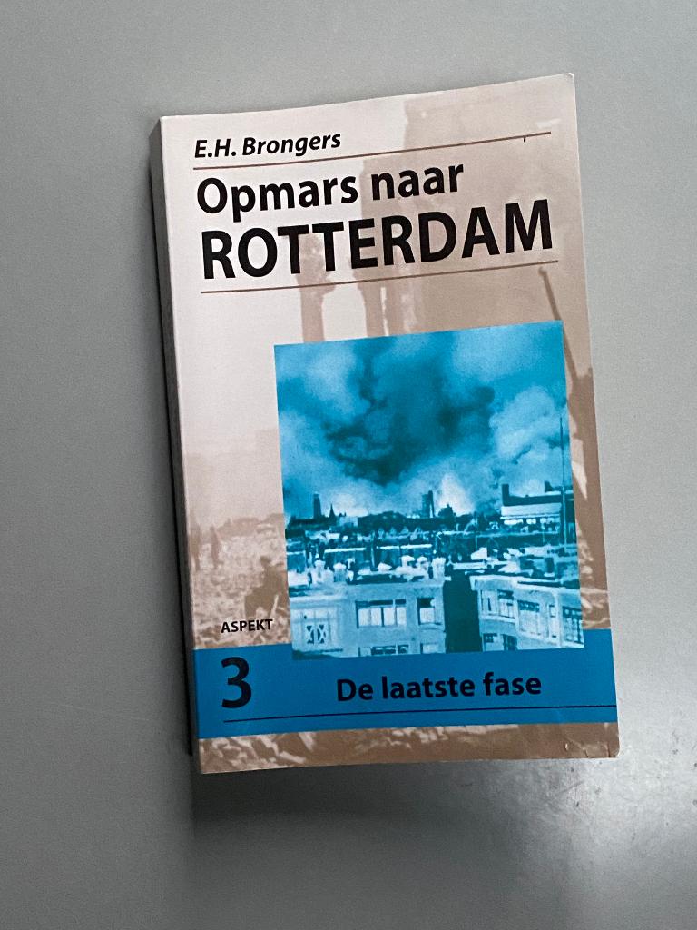Opmars naar Rotterdam. Deel 3 de laatste fase WO II, Verzamelen, Ophalen of Verzenden, Nederland, Boek of Tijdschrift