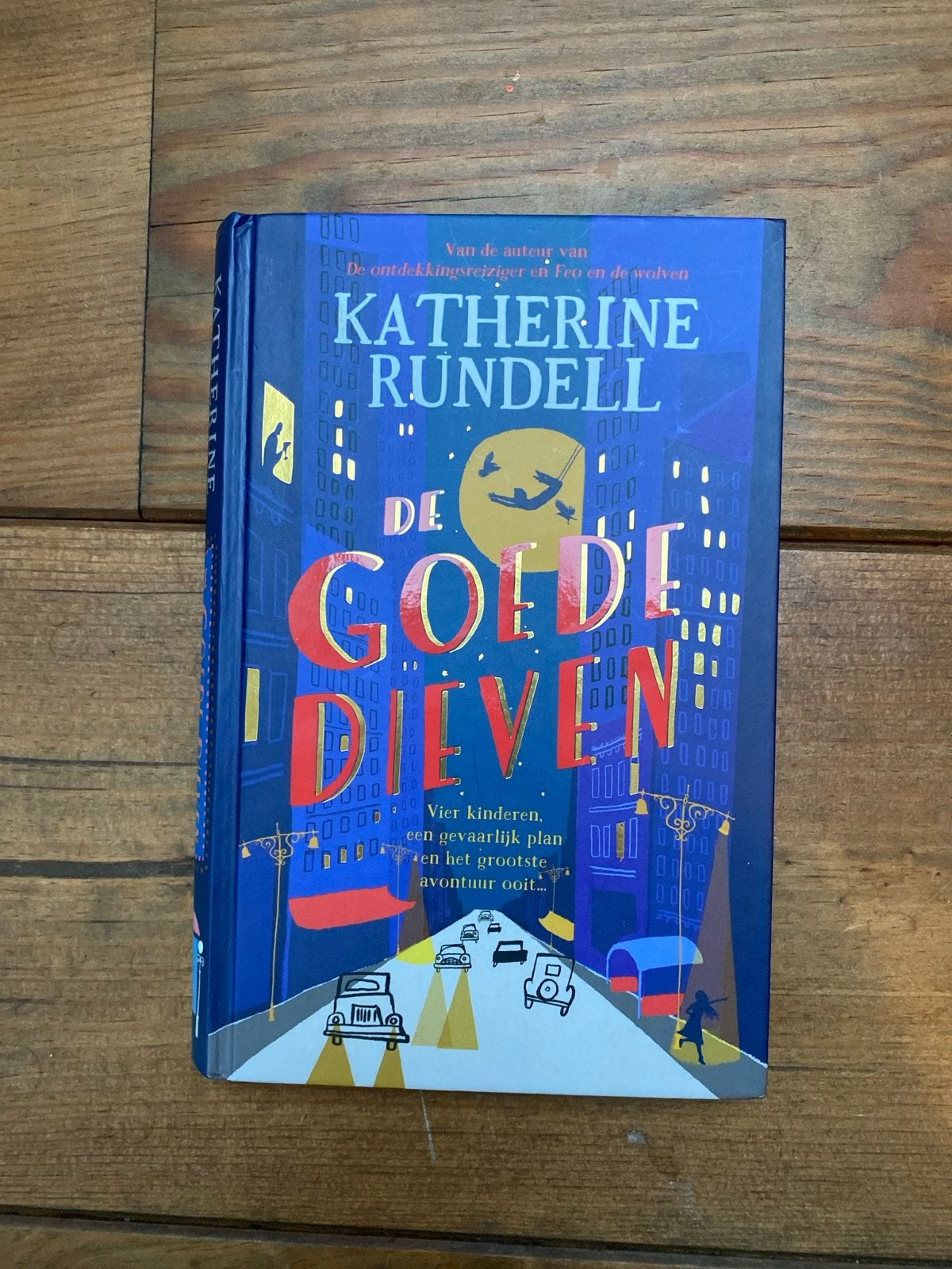 De Gouden Dieven - Katherine Rundell (Zo goed als nieuw), Ophalen of Verzenden, Zo goed als nieuw, Fictie