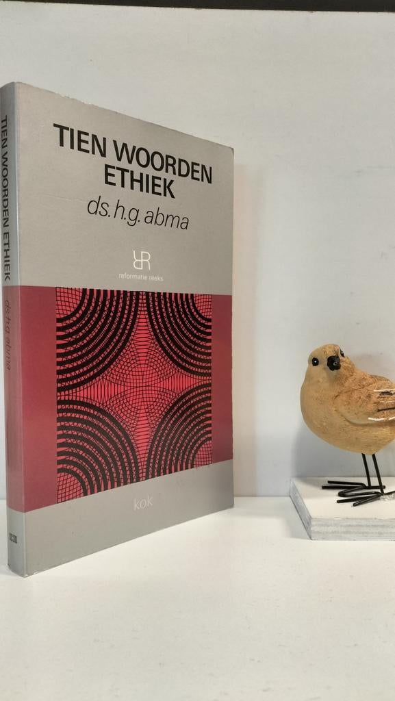 Abma, Ds. H.G.; Tien woorden ethiek, Ophalen of Verzenden, Gelezen, Christendom | Protestants