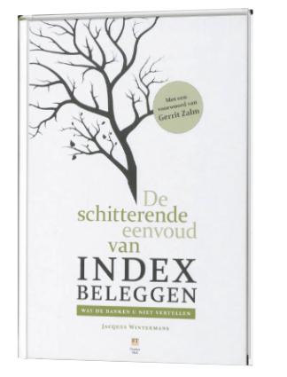 De Schitterende Eenvoud Van Indexbeleggen 9789043015882, Verzenden, Zo goed als nieuw, Achtergrond en Informatie